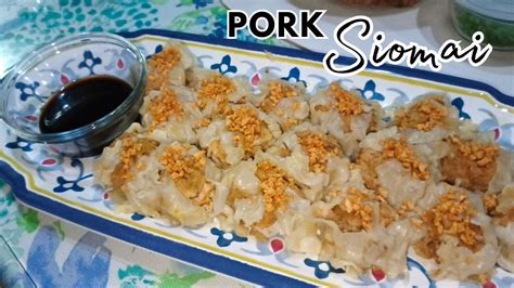 How To Make Delicious Pork Siomai Easy Recipe Of Pork Siomai YouTube