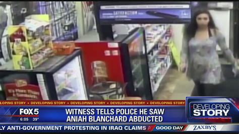 Witness Tells Police He Saw Aniah Blanchards Abduction