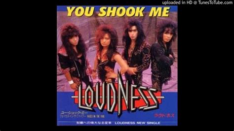 Loudness You Shook Me Youtube