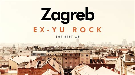 Ex Yu Rock Mix Zagreb 70s 80s Youtube