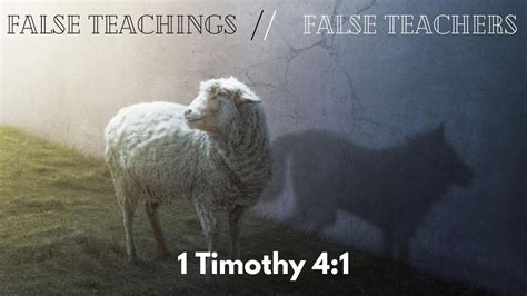 1 Timothy 4 1 False Teaching And False Teachers Youtube