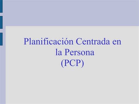 Terapia Ocupacional Planificaci N Centrada En La Persona Ppt