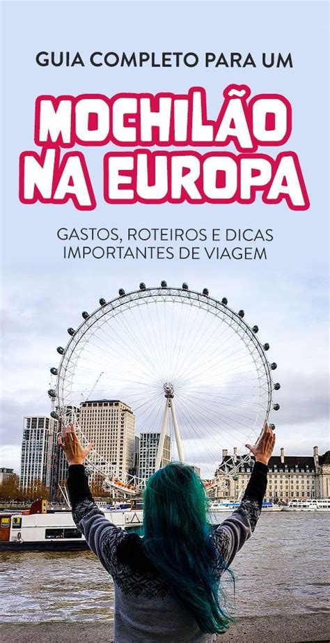 Quanto Custa Um Mochil O Na Europa Viaje Barato Travel Europe Cheap