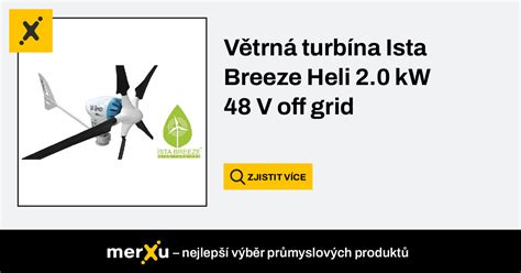 Ista Breeze Větrná turbína Heli 2 0 kW 48 V off grid merXu