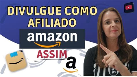 AMAZON Como Divulgar Link De Afiliado AMAZON A MELHOR Forma De