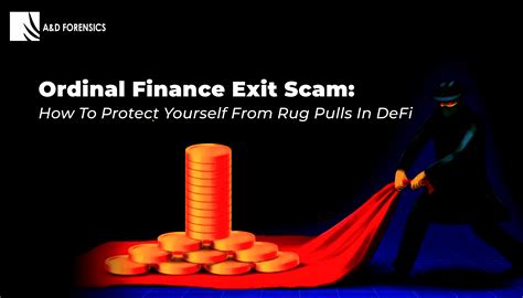 Ordinal Finance Exit Scam How To Protect Yourself From Rug Pulls In