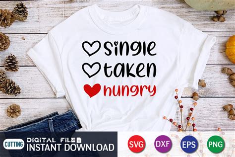 Single Taken Hungry Svg By Funnysvgcrafts Thehungryjpeg