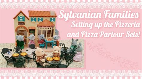 Setting Up The Sylvanian Families Calico Critters Pizzeria And