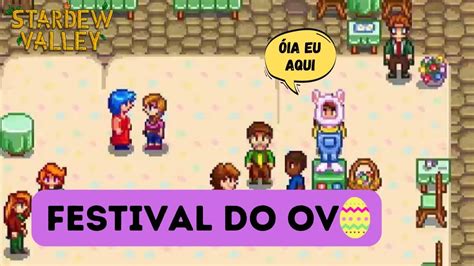 Stardew Valley Festival Do Ovo Gameplay Pt Br Youtube