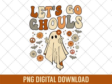 Halloween Png Lets Go Ghouls Png Halloween Sublimation Etsy