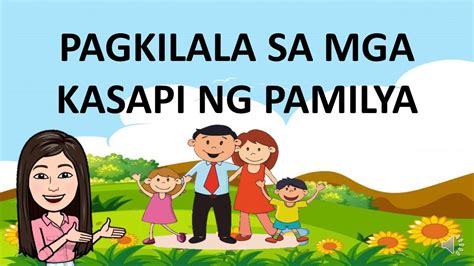 Ap 1 Pagkilala Sa Mga Kasapi Ng Pamilya Youtube