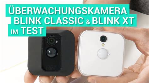 Blink XT Blink Classic im Test Überwachungskameras im