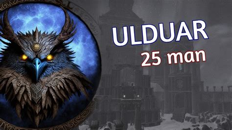 Ulduar 25 Guild Run All HMs YouTube