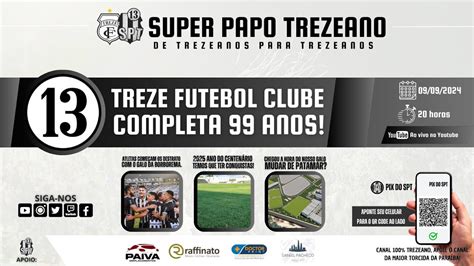 Spt Debate Treze Futebol Clube Completa Anos Youtube