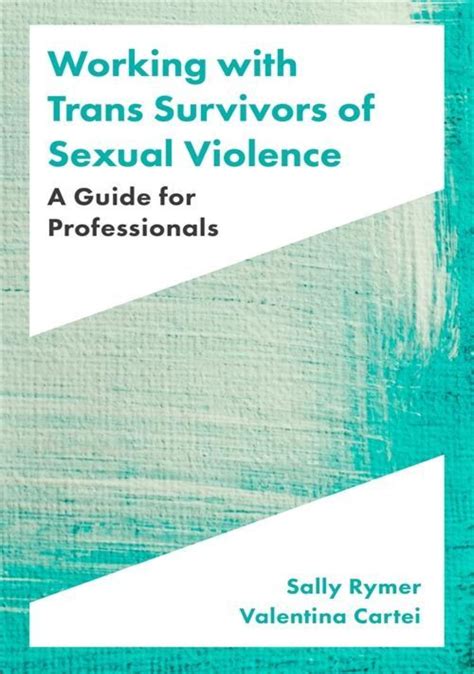 Working With Trans Survivors Of Sexual Violence Queer Books Nz