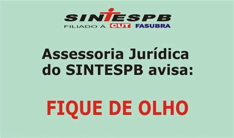 Assessoria Jur Dica Do Sintespb Avisa Fique De Olho Sintespb