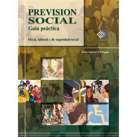 Previsión Social Guía Práctica Fiscal Laboral Y De Seguridad