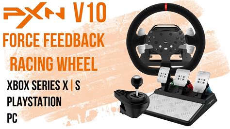 Pxn V Force Feedback Racing Wheel Unboxing And Review Pxnv Pxn