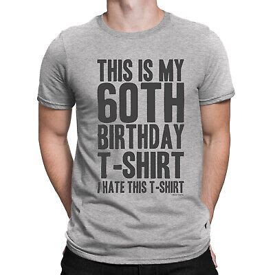 Mens This Is My 60th BIRTHDAY T SHIRT 60 Years Old Top Funny Gift Idea