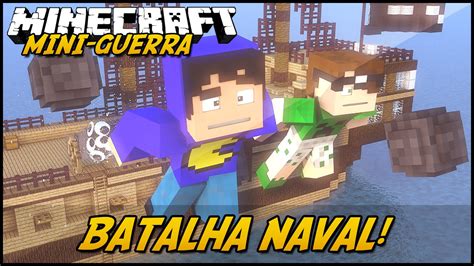 Minecraft Mini Guerra Batalha Naval Youtube