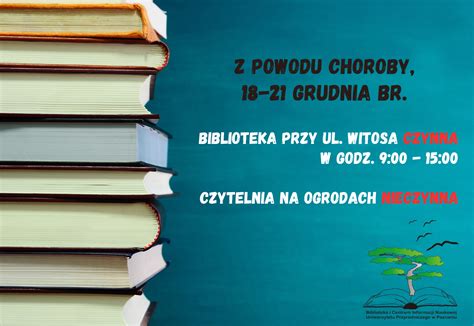 Zmiana Godzin Otwarcia W Dniach Grudnia Br Biblioteka I Centrum