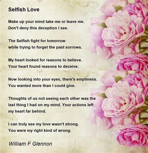 Selfish Love Poem By William F Glennon Poem Hunter