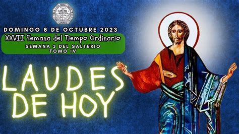 LAUDES DEL DIA DE HOY DOMINGO 8 DE OCTUBRE 2023 CAMINO NEOCATECUMENAL