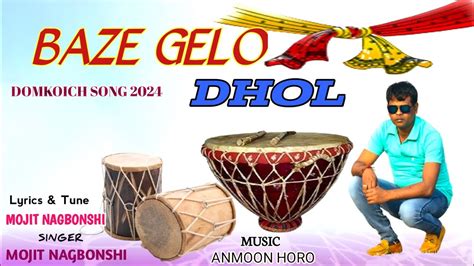 BAZE GELO DHOL DOMKOICH SADI SONG 2024 SINGER MOJIT NAGBONSHI YouTube