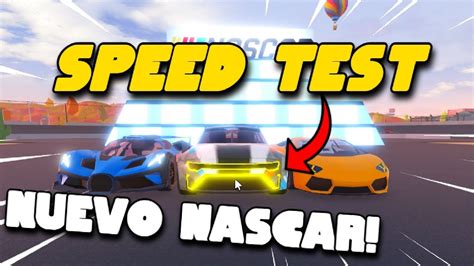 Speed Test De Los Nuevos Autos De Nascar Jailbreak Youtube