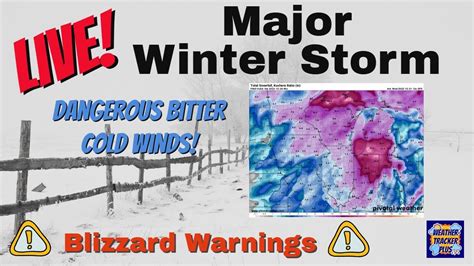 Live Major Winter Storm Blizzard Warnings Issued YouTube