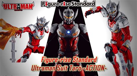 Figure Rise Standard Ultraman Suit Taro Action Youtube