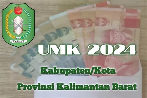 Sudah Berlaku Inilah Daftar Umk Di Provinsi Kalimantan Barat