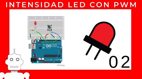 Controlar La Intensidad De Un LED Con PWM En Arduino YouTube