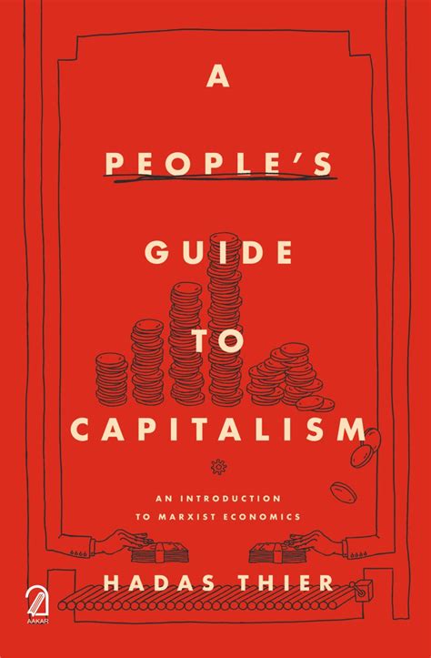 A Peoples Guide To Capitalism An Introduction To Marxist Economics