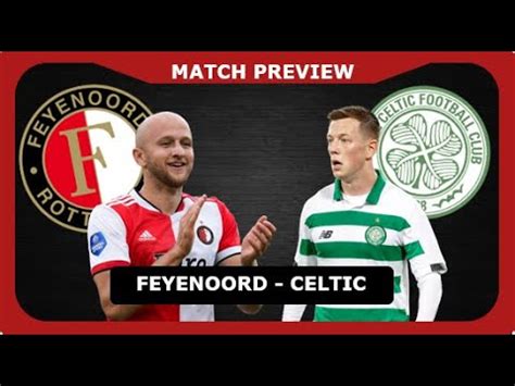 MATCH PREVIEW Feyenoord V Celtic Ucl Feycel YouTube