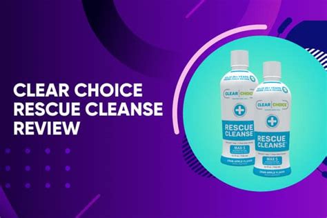 Clear Choice Rescue Cleanse Review Drug Detox Elixir Medsignals