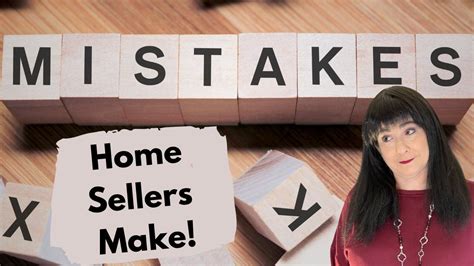 Home Seller Mistakes