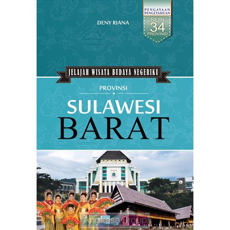 Jual Jelajah Wisata Budaya Negeriku Provinsi Sulawesi Barat Shopee