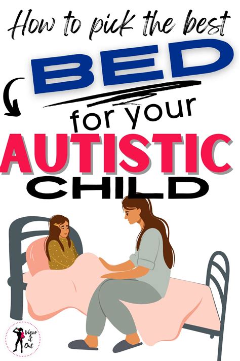 Bed For Autistic Child Vigor It Out