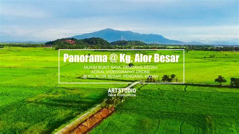 PANORAMA KG ALOR BESAR PENDANG NEGERI KEDAH JELAPANG PADI