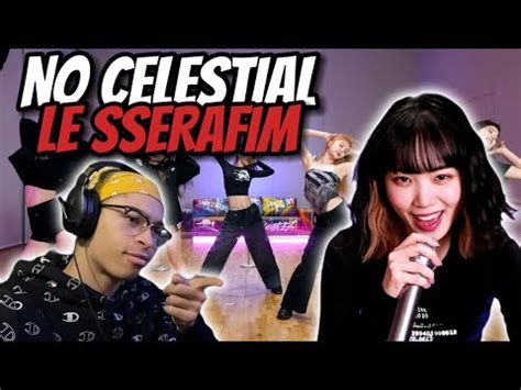 LE SSERAFIM No Celestial Dance Practice REACTION YouTube