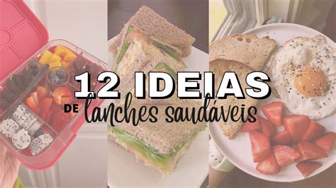 12 Ideias de LANCHES SAUDÁVEIS Para Levar na Escola Como ter uma