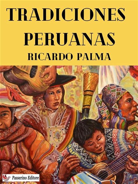 Tradiciones Peruanas Ebook By Ricardo Palma Epub Rakuten Kobo