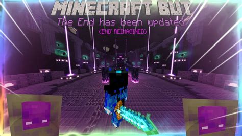 Minecraft But The End Dimension Is Updated End Reimagined Enjoy Youtube