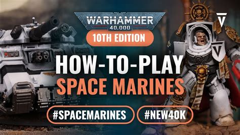 How To Play Index Space Marines In Warhammer 40K 10th Edition YouTube