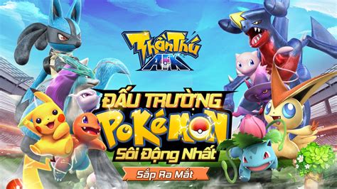 Thần Thú Afk Game Pokemon Phong Cách đấu Tướng Rảnh Tay Nông Trại