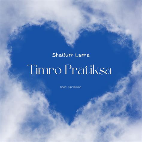 ‎timro Pratiksa Sped Up Single Album By Shallum Lama Apple Music