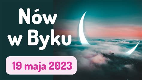 NÓW KSIĘŻYCA W ZNAKU BYKA 19 maja 2023 prognoza Tarota wszystkie