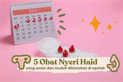 5 Obat Nyeri Haid Yang Aman Dikonsumsi