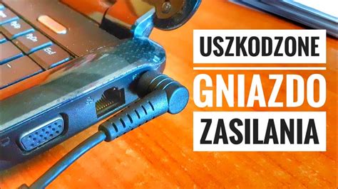 Urwane Gniazdo Zasilania W Laptopie Objawy Uszkodzenia ForumWiedzy